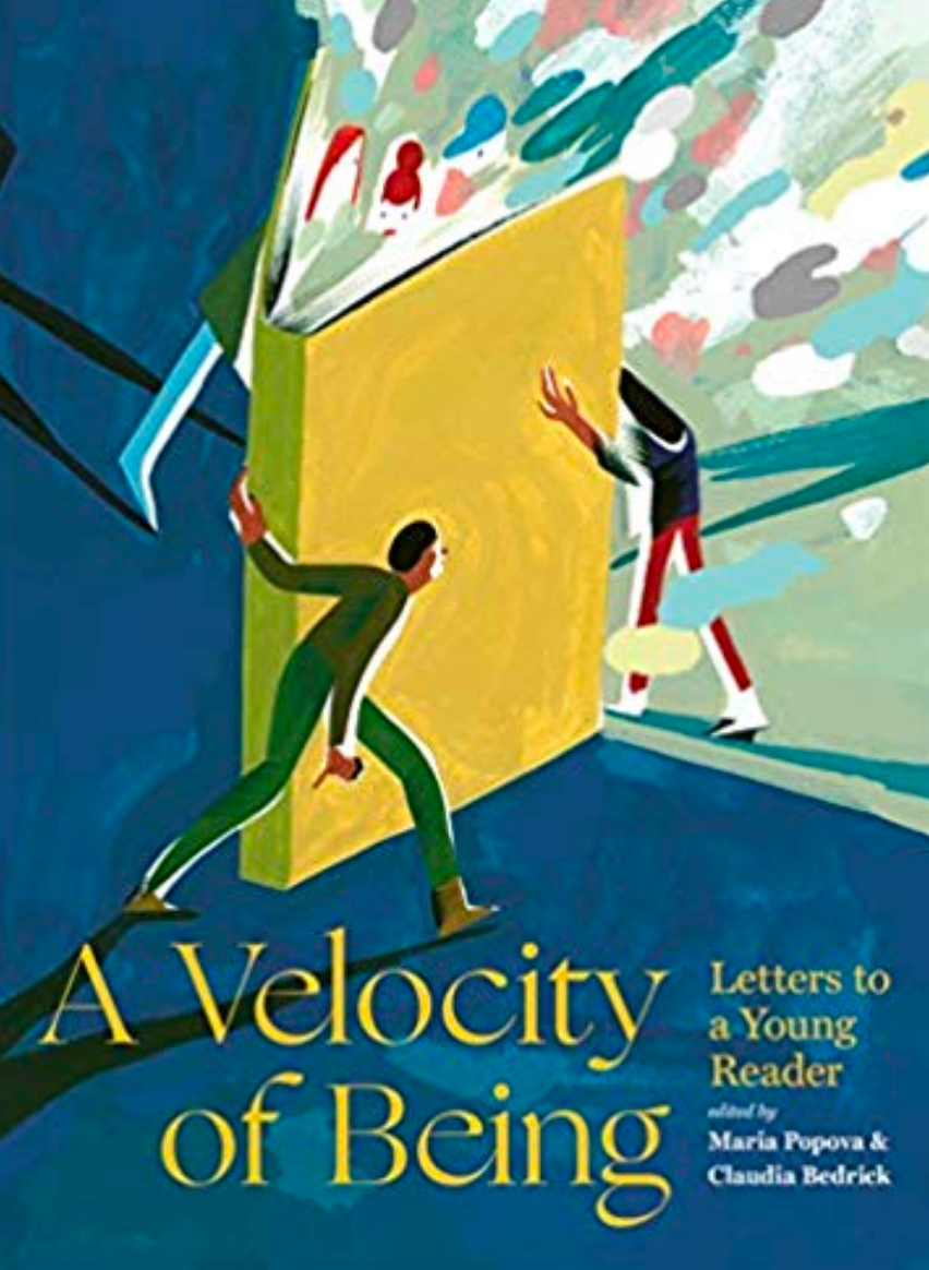 A Velocity of Being: Letter to a Young Reader by Maria Popova