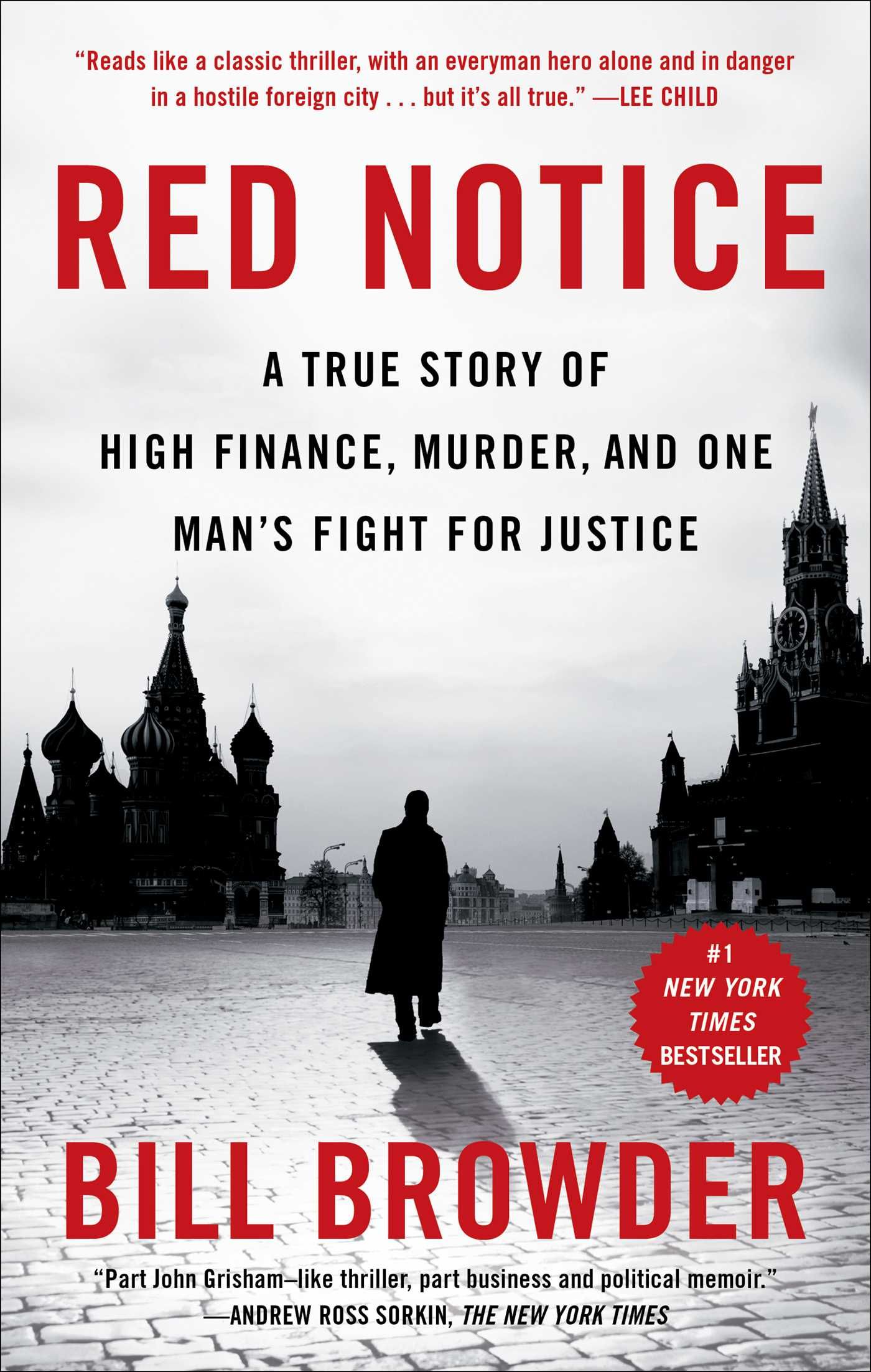 Red Notice, A True Story of High Finance, Murder, and One Man’s Fight for Justice