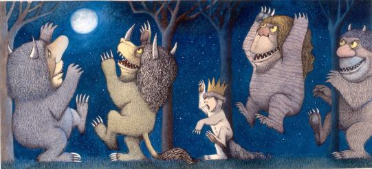 “And now” cried Max, “Let the Wild Rumpus Start!” - Where the Wild Things Are, Maurice Sendak