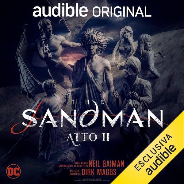 The Sandman (Audible) - Atto II